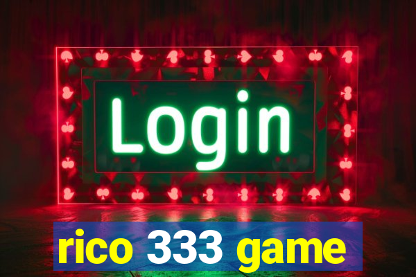 rico 333 game